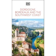 Dordogne Bordeaux and Southwest coast Eyewitness Travel Guide