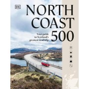 North Coast 500: Your Guide to Scotland's Greatest Road Trip