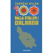 100 balla ställen i Dalarna